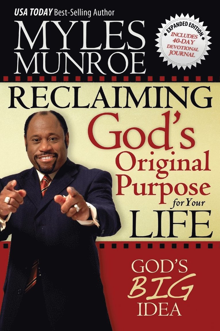 Myles Munroe - Reclaiming God's Original Purpose for Your Life: God's Big Idea Expanded Edition, Häftad