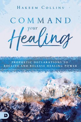 Command Your Healing 1