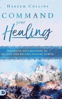bokomslag Command Your Healing