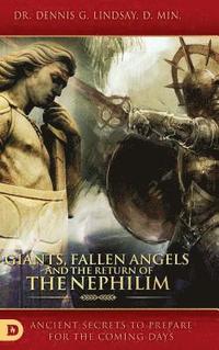 bokomslag Giants, Fallen Angels and the Return of the Nephilim