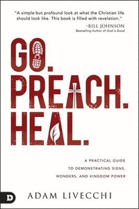 bokomslag Go. Preach. Heal