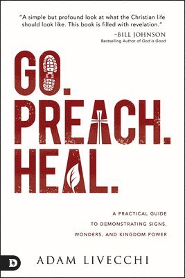bokomslag Go. Preach. Heal