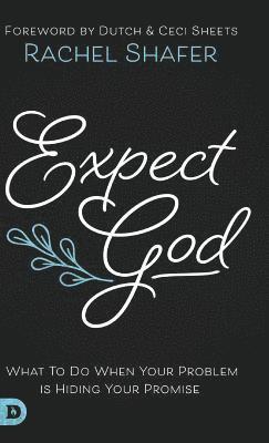 Rachel Shafer - Expect God, Inbunden