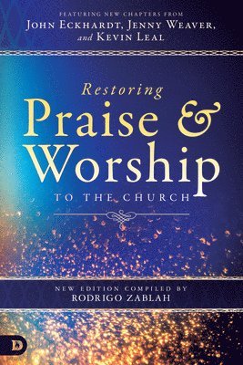 Restoring Praise and Worship to the Church 1