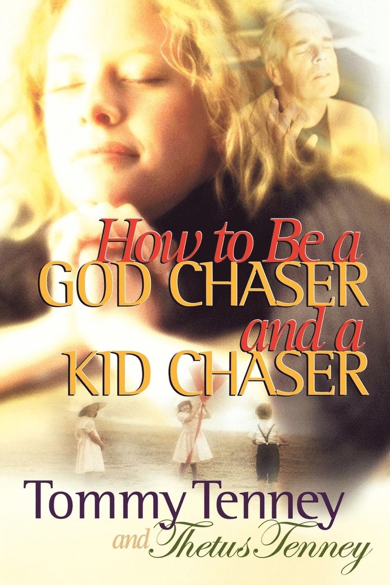 How to be a God Chaser and a Kid Chaser 1