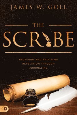 James W. Goll - Scribe, The, Häftad