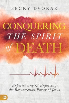 Conquering the Spirit of Death 1