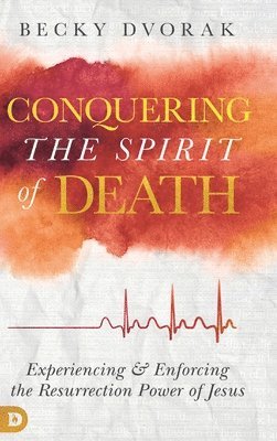 Conquering the Spirit of Death 1