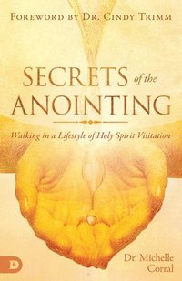 bokomslag Secrets of the Anointing