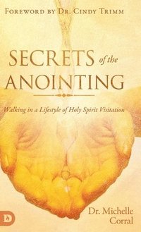 bokomslag Secrets of the Anointing