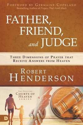 Robert Henderson - Father, Friend, and Judge, Häftad