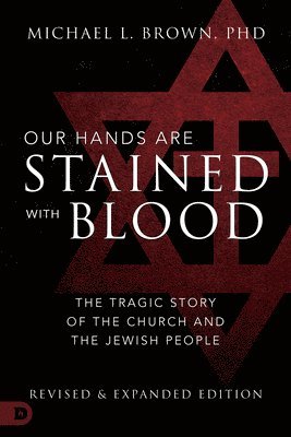 Our Hands are Stained with Blood [revised and expanded editi 1