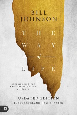 Bill Johnson - Way of Life, The, Häftad