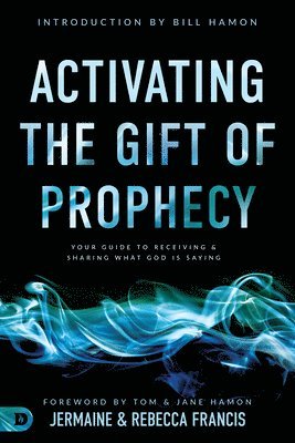 bokomslag Activating the Gift of Prophecy