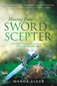 bokomslag Moving from Sword to Scepter