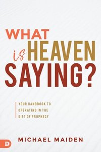 bokomslag What is Heaven Saying?