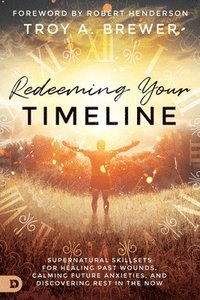 bokomslag Redeeming Your Timeline