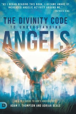 Adam Thompson, Adrian Beale, Adam, Thompson, Adrian, Beale - Divinity Code to Understanding Angels, Inbunden