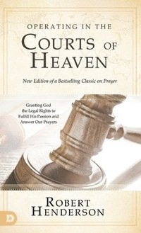 bokomslag Operating in the Courts of Heaven (Revised and Expanded)
