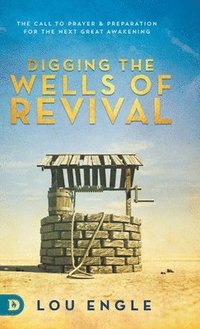bokomslag Digging the Wells of Revival