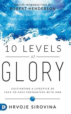 Hrvoje Sirovina - 10 Levels of Glory, Inbunden