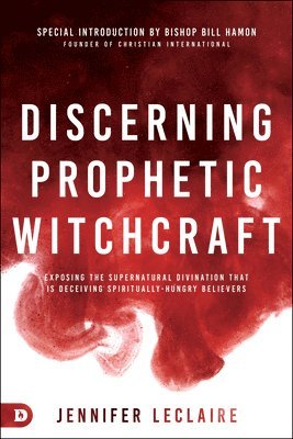 bokomslag Discerning Prophetic Witchcraft