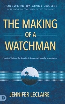 The Making of a Watchman 1