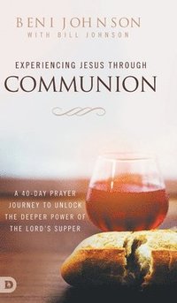 bokomslag Experiencing Jesus Through Communion