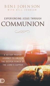 bokomslag Experiencing Jesus Through Communion