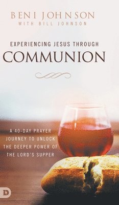 Experiencing Jesus Through Communion 1