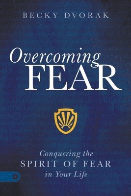 Overcoming Fear 1