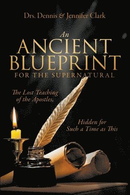 An Ancient Blueprint for the Supernatural 1