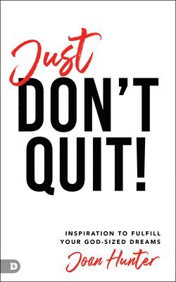 Just Don't Quit! 1