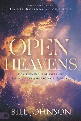 Bill Johnson - Open Heavens, Häftad