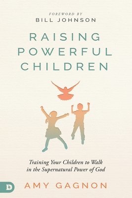 Raising Powerful Children 1