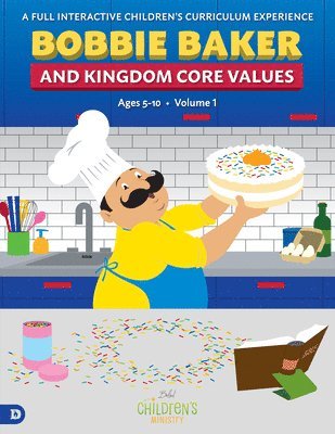 Bobbie Baker and Kingdom Core Values 1