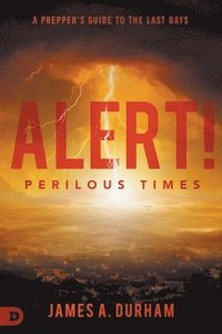 bokomslag Alert! Perilous Times