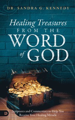 Sandra Kennedy - Healing Treasures from the Word of God, Häftad