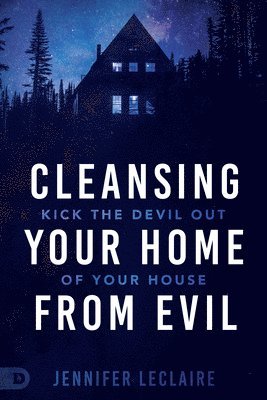 Cleansing Your Home From Evil 1