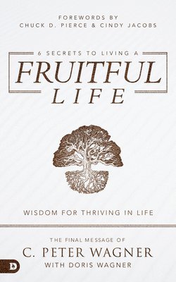 6 Secrets to Living a Fruitful Life 1