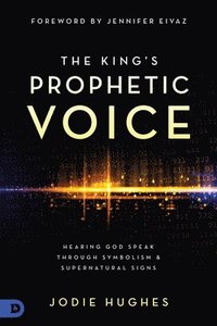 bokomslag King's Prophetic Voice, The