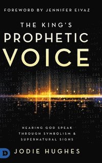 bokomslag The King's Prophetic Voice