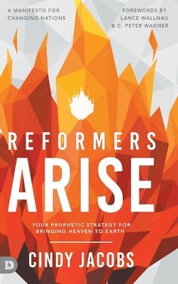 Cindy Jacobs - Reformers Arise, Inbunden