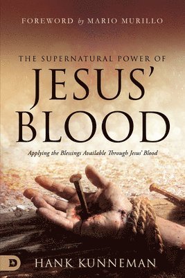 bokomslag Supernatural Power of Jesus' Blood, The