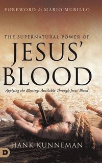 bokomslag The Supernatural Power of Jesus' Blood