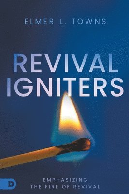 Elmer Towns - Revival Igniters, Häftad