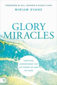 bokomslag Glory Miracles
