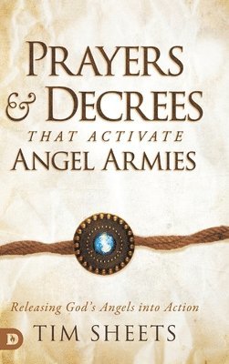 Prayers and Decrees that Activate Angel Armies 1