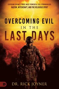 bokomslag Overcoming Evil in the Last Days