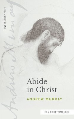 Abide in Christ (Sea Harp Timeless series) 1